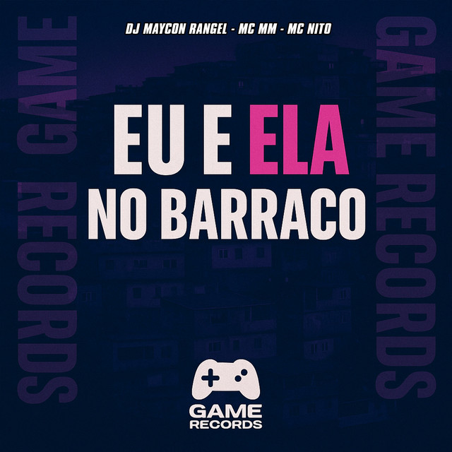 Eu e Ela No Barraco
