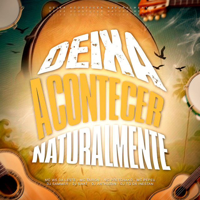 DEIXA ACONTECER NATURALMENTE