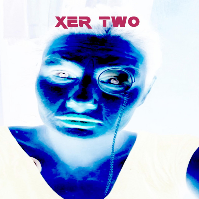 Xer Two - song and lyrics by Xer Two | Spotify
