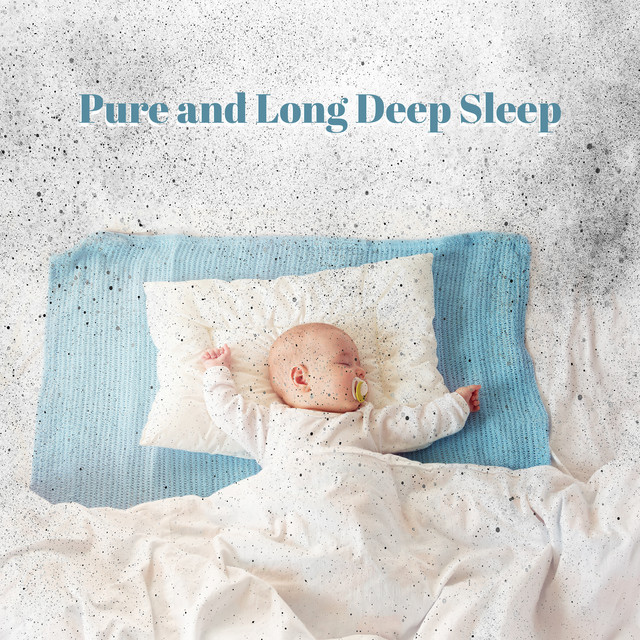 Pure and Long Deep Sleep: Soothing ASMR Lullabies Sounds for Baby, White Noise for Newborns cover art