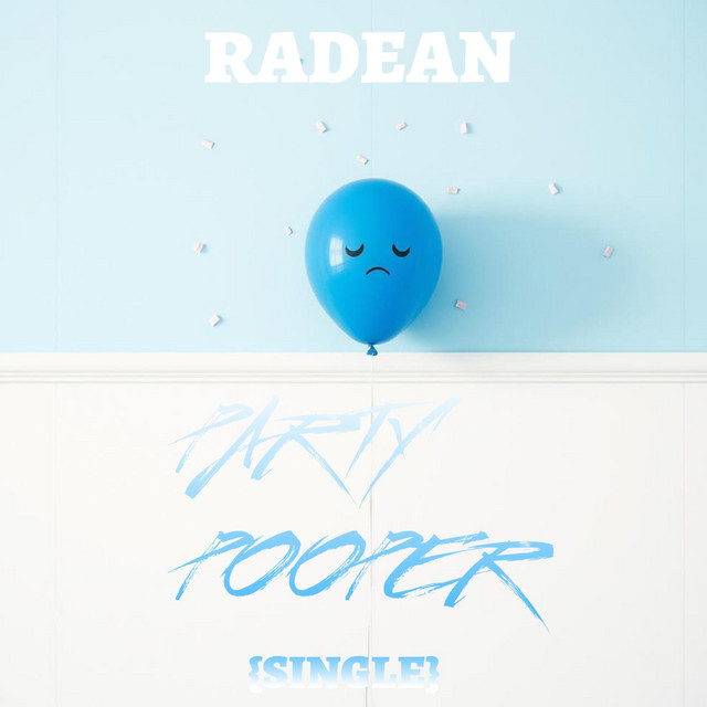 RADEAN – Party Pooper
