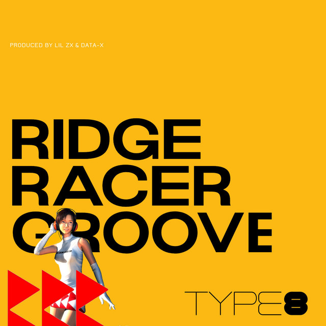 Ridge Racer Groove - song and lyrics by Data-X, LIL ZX | Spotify