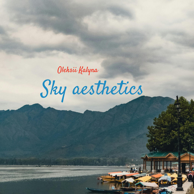 Обкладинка: Sky aesthetics — Oleksii Kalyna