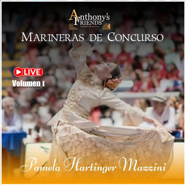 Anthony's Friends: Marineras de Concurso (Vol. I) [En Vivo] cover art