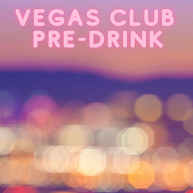 Vegas Club Pre-Drink cover art