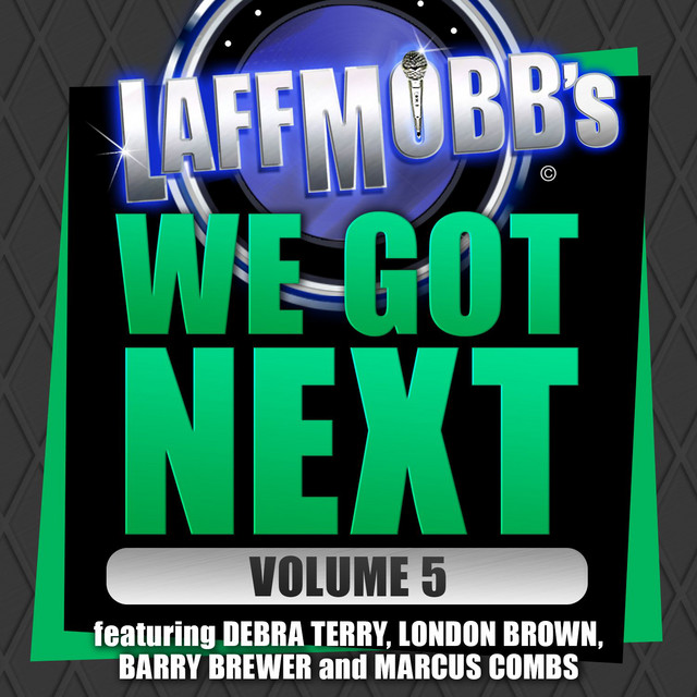 We Got Next, Vol. 5 (Laffmob Presents) cover art