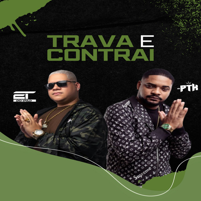 Trava e Contrai