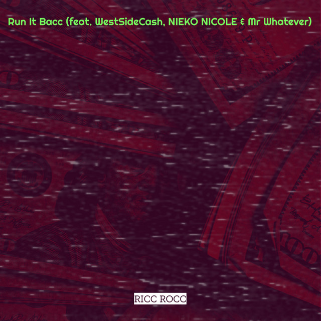 Run It Bacc - Single by Ricc Rocc | Spotify