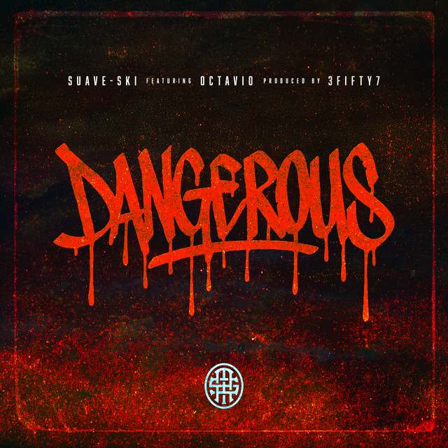 Dangerous (feat. Octavio)