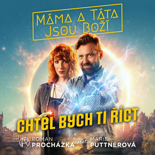 Chtěl bych ti říct (K Filmu "Máma A Táta Jsou Boží")