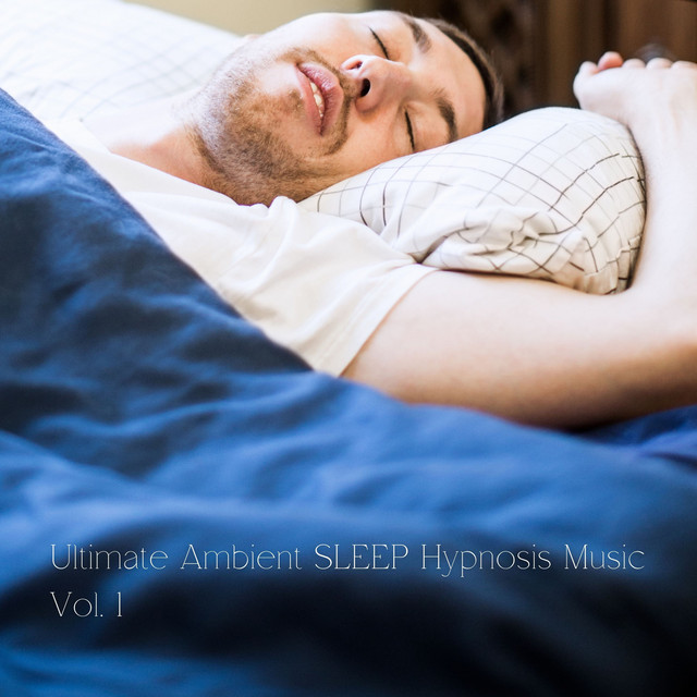 Ultimate Ambient SLEEP Hypnosis Music Vol. 1 cover art