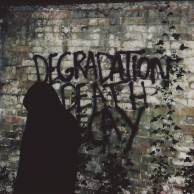 Degradation, Death, Decay cover