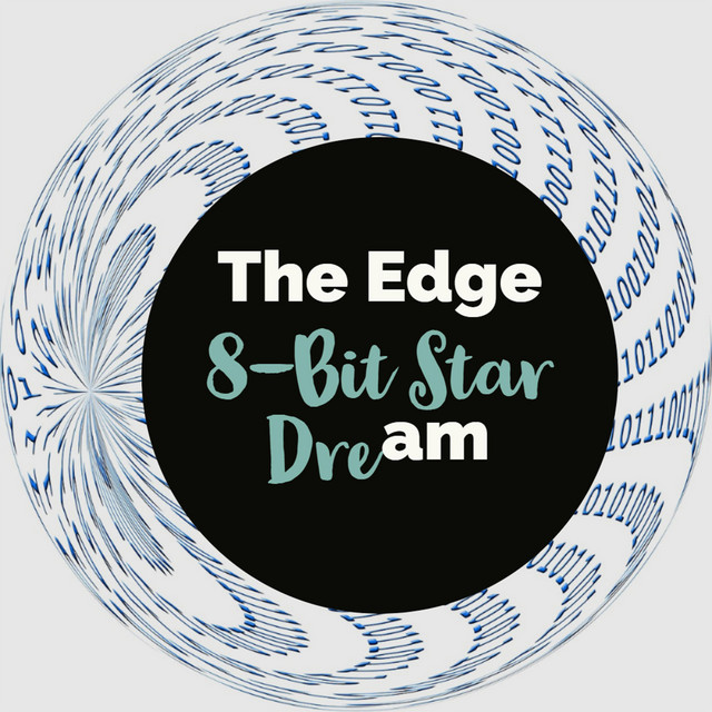 8 Bit Star Dream Single By The Edge Spotify