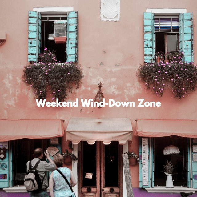 Weekend Wind-Down Zone cover art