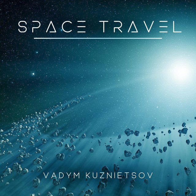Cover art: Space Travel — Vadym Kuznietsov