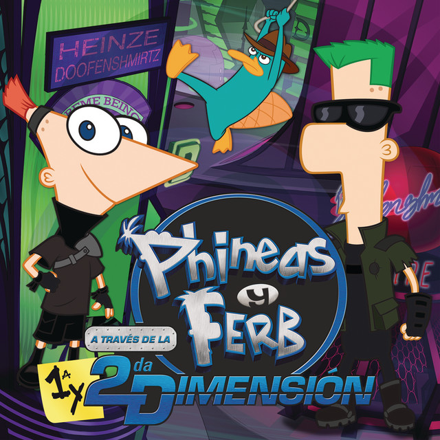 Phineas y Ferb: A Través de la 1a y 2da Dimensión cover art