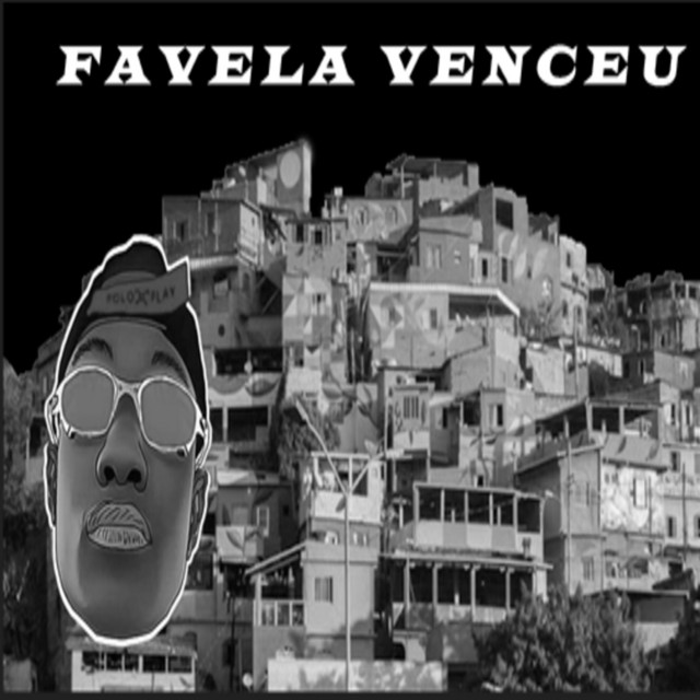 FAVELA VENCEU