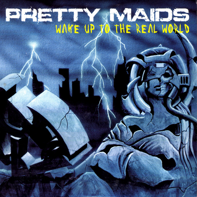 Wake Up To The Real World - Album by Pretty Maids | Spotify