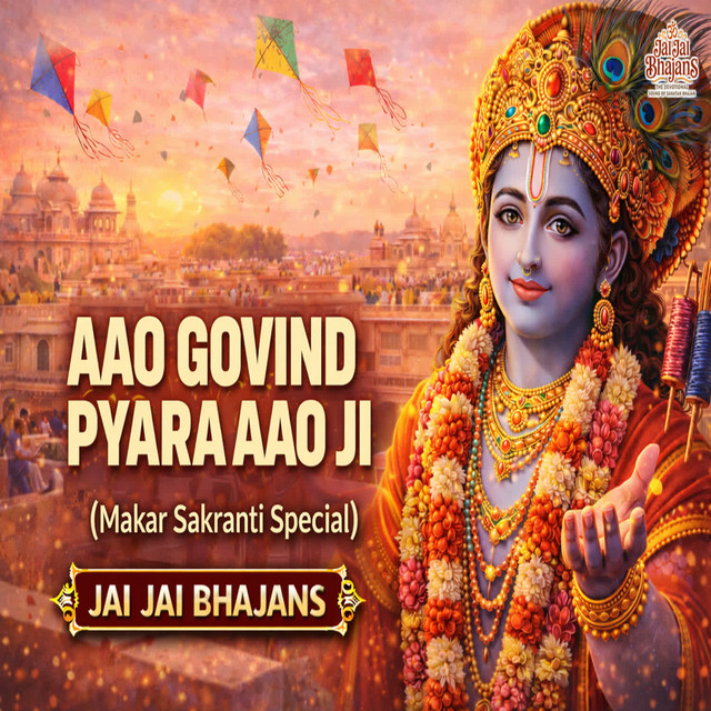Обкладинка Traditional — Aao Govind Pyara Aao Ji (Makar Sakranti Special)