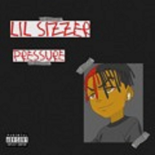 Pressure - Single by Lil Sizzerr | Spotify