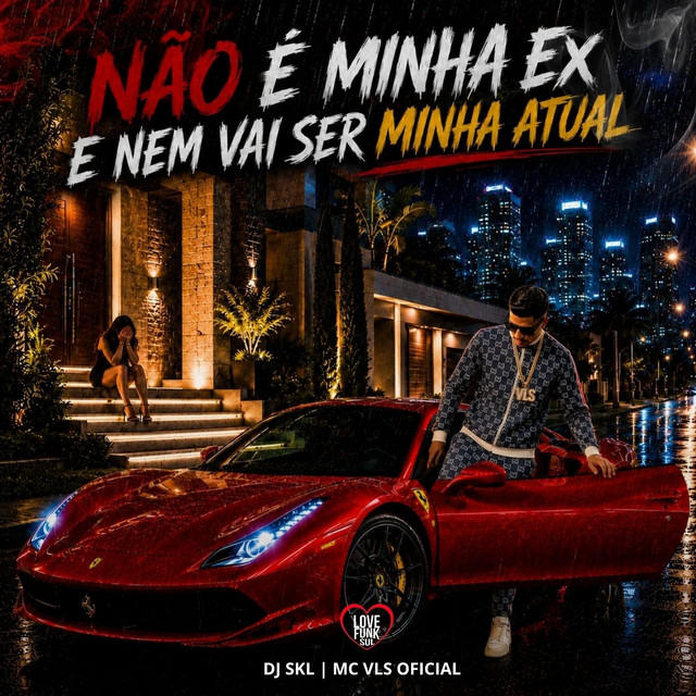 Não Minha Ex e Nem Vai Ser Minha Atual