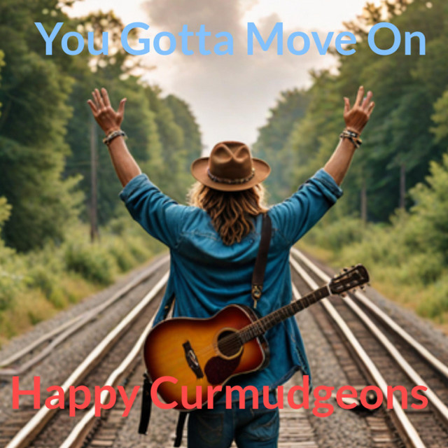 You Gotta Move On