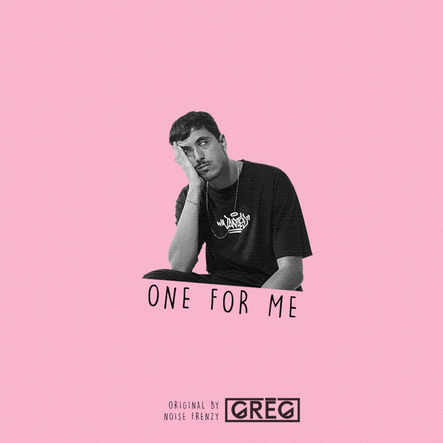 One for Me - Single by GREG | Spotify