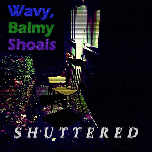 Wavy, Balmy Shoals