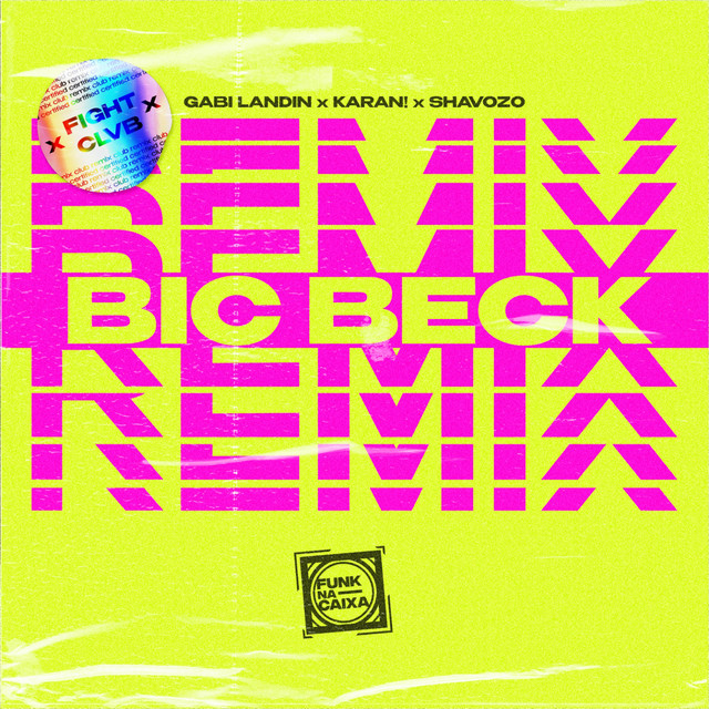 Bic Beck - Fight Clvb Remix