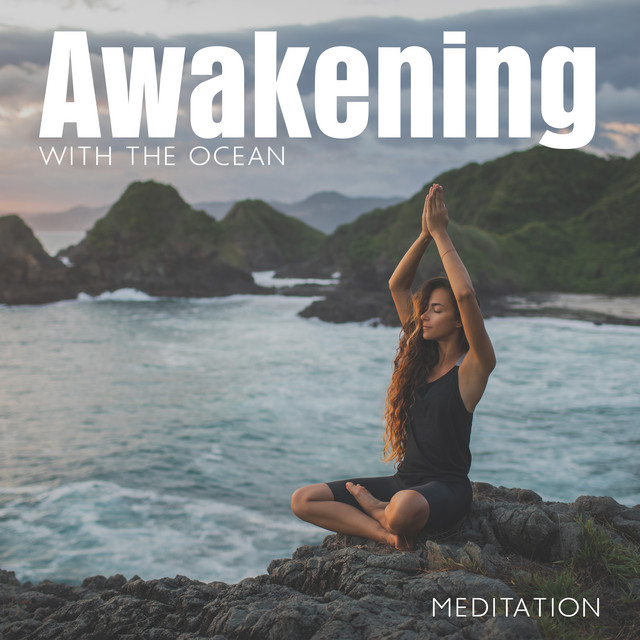 Awakening with the Ocean: Meditation with Blue Ocean, Relax Your Body Mind and Soul, Energy Balance, Healing Yoga Music cover art