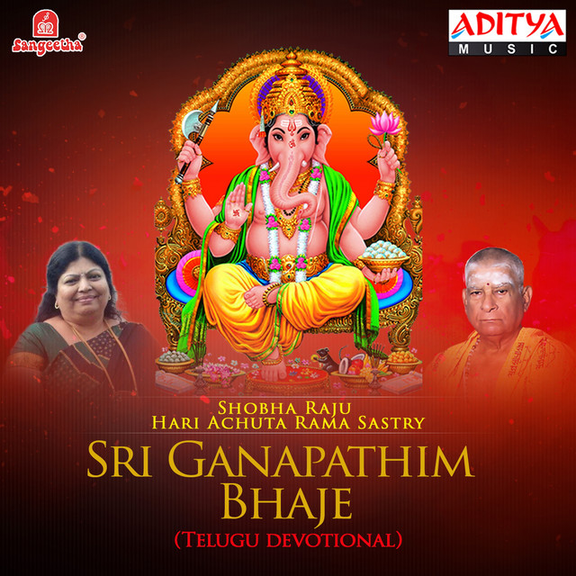 Sri Ganapathim Bhaje - Album by Hari Achuta Rama Sastry | Spotify