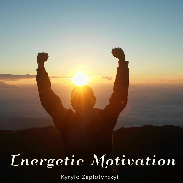 Cover art: Energetic Motivation — Kyrylo Zaplotynskyi
