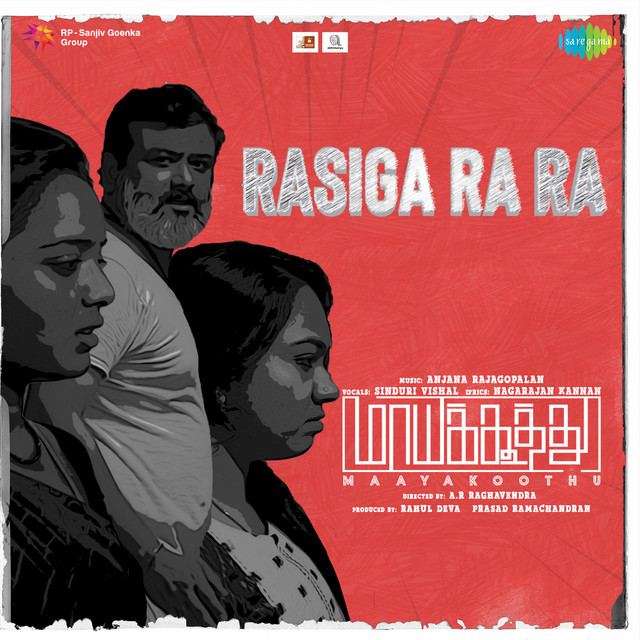 Rasiga Ra Ra (From "Maayakoothu")