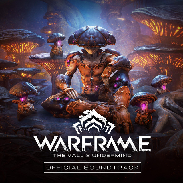 Warframe: The Vallis Undermind (Official Soundtrack) cover art