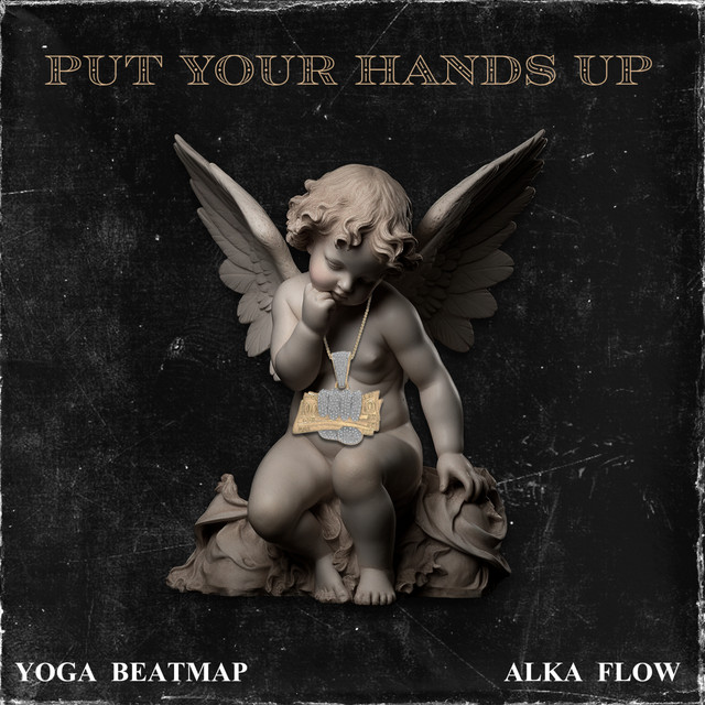 PUT YOUR HANDS UP