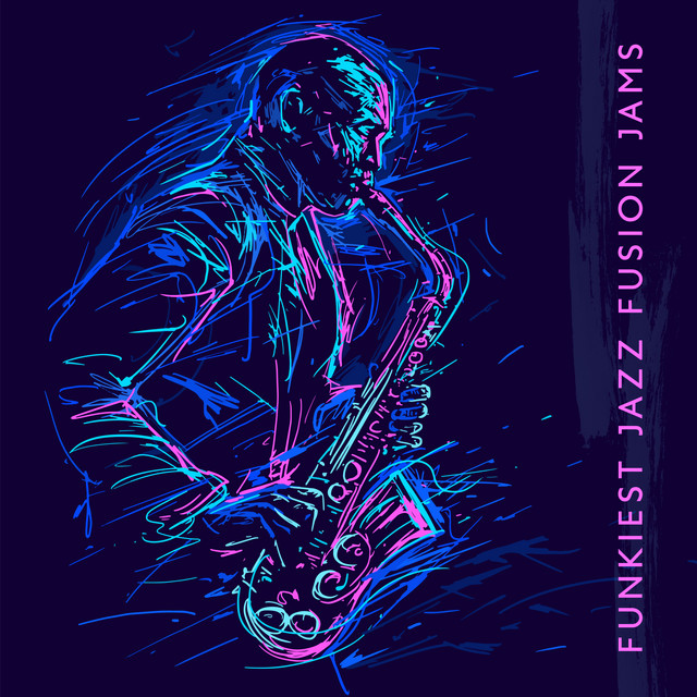 Funkiest Jazz Fusion Jams: Soul Funky Jazz, R&B Jazz cover art