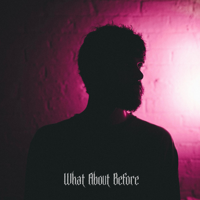 What About Before