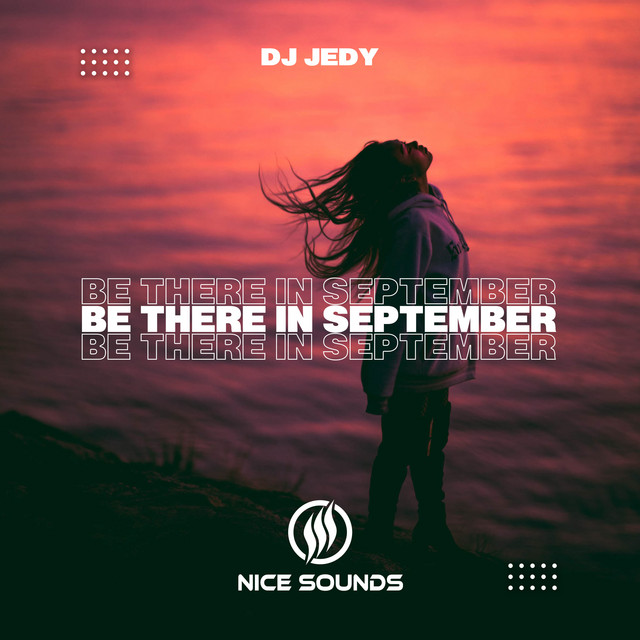 Обкладинка: Be There in September — DJ JEDY