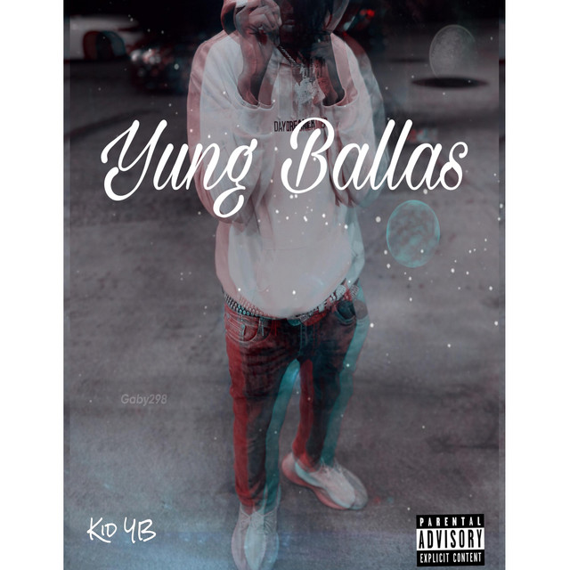 Yung Ballas - Album by Kid YB | Spotify