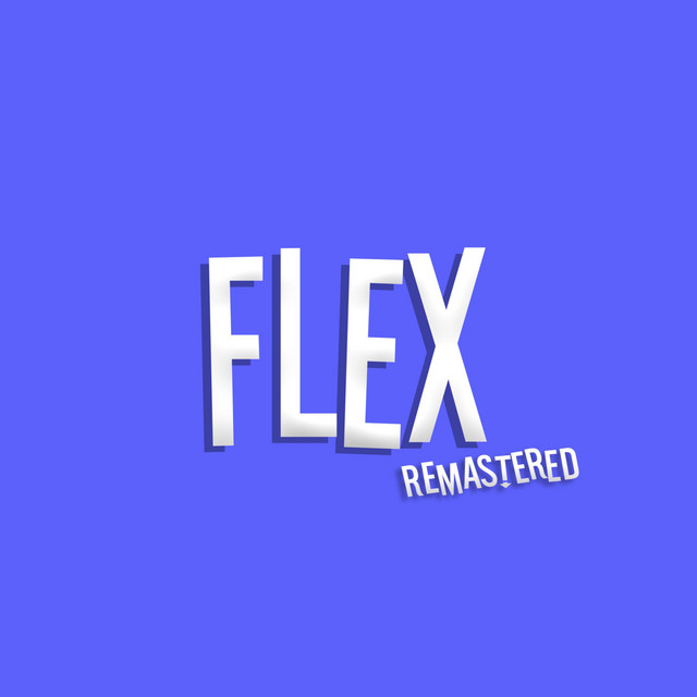 Flex - Remastered