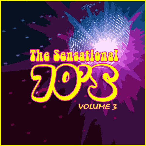 The Sensational 70's Vol 3 cover art