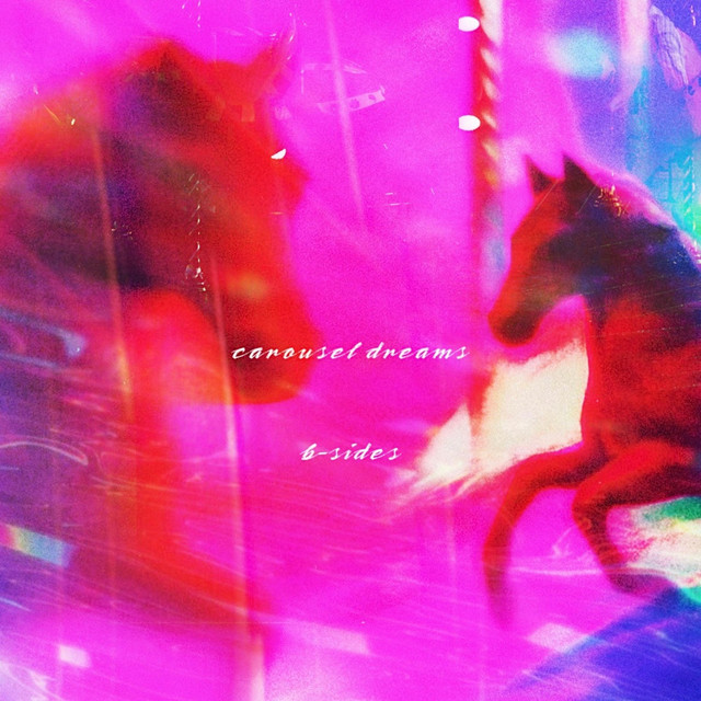 Carousel Dreams: B-Sides cover art