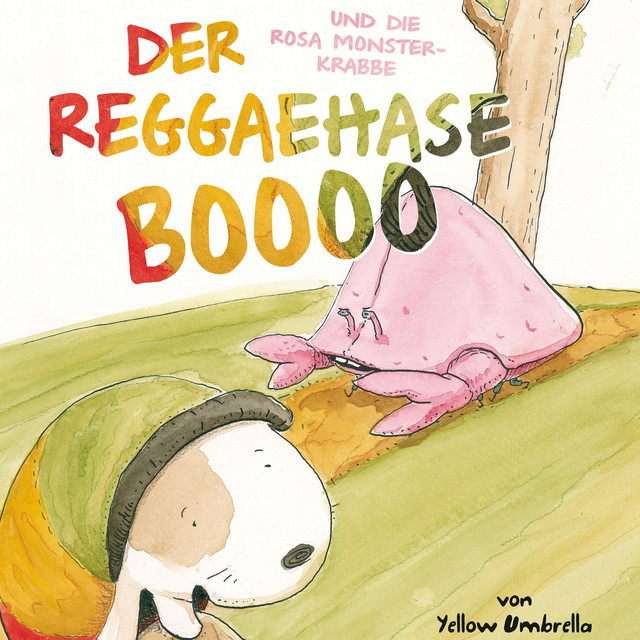 Der Reggaehase Boooo und die rosa Monsterkrabbe cover art