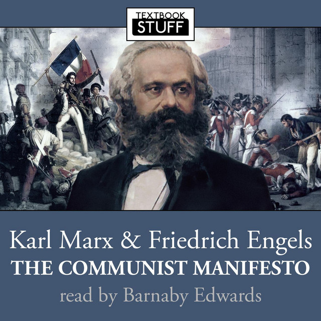 Karl Marx and Friedrich Engels - The Communist Manifesto (unabridged) cover