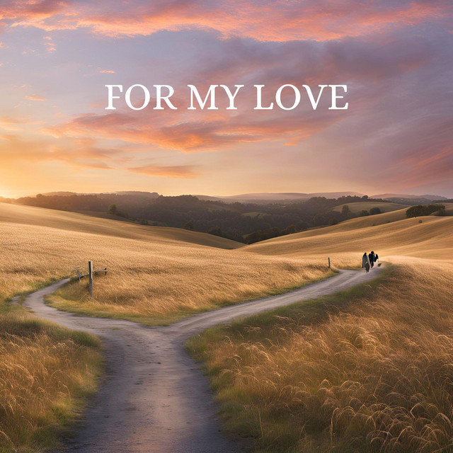 For My Love