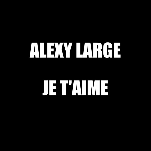 Je t'aime
