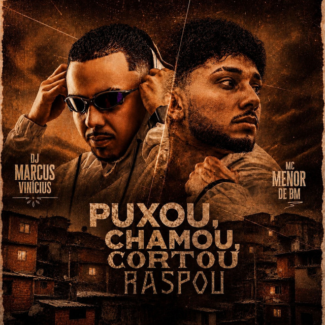 Puxou, Chamou, Cortou, Raspou