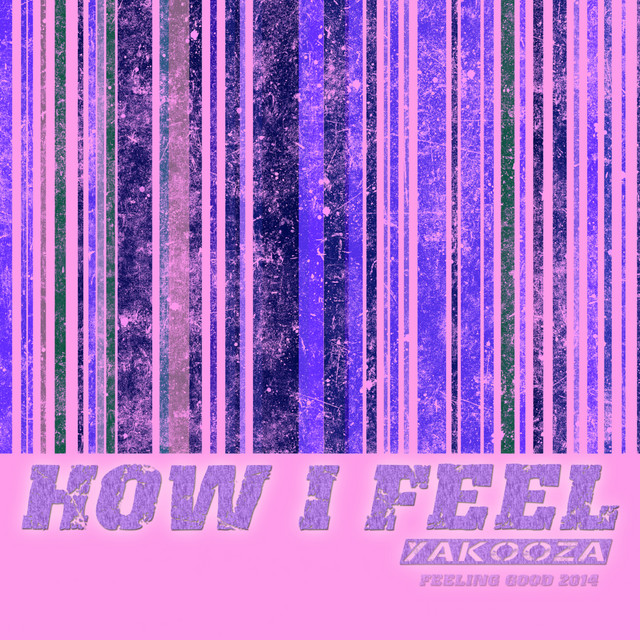 How I Feel 2014 (Feeling Good) cover art