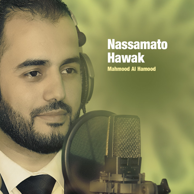 Nassamato Hawak - Album by Mahmood Al Hamood | Spotify