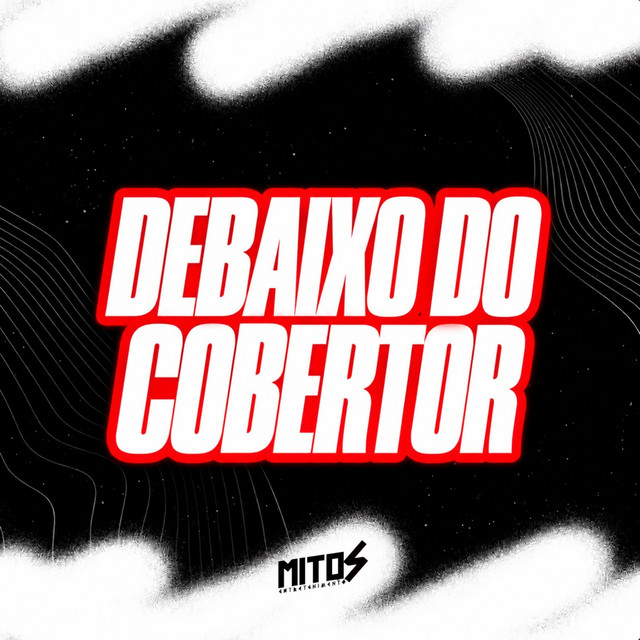 DEBAIXO DO COBERTOR